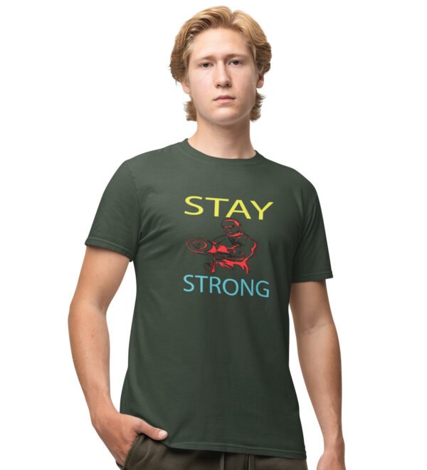 Stay Strong Green Round Neck Cotton Half Sleeved Men's T-Shirt with Printed Graphics