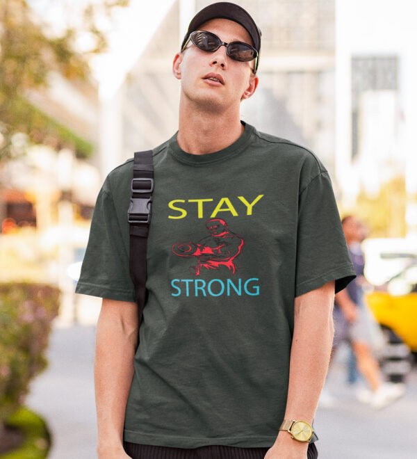 Stay Strong Green Round Neck Cotton Half Sleeved Men's T-Shirt with Printed Graphics - Image 2