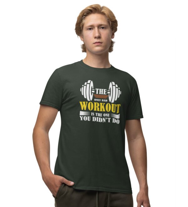 The Only Bad Workout Green Round Neck Cotton Half Sleeved Men's T-Shirt with Printed Graphics