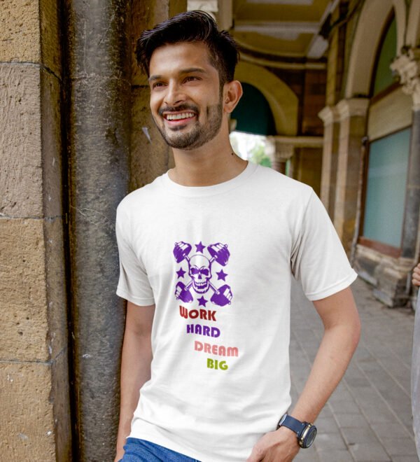 Work Hard, Dream Big White Round Neck Cotton Half Sleeved Men's T-Shirt with Printed Graphics - Image 3
