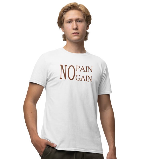 No Pain No Gain White Round Neck Cotton Half Sleeved Men's T-Shirt with Printed Graphics