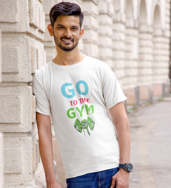 Go To The Gym White Round Neck Cotton Half Sleeved Men's T-Shirt with Printed Graphics - Image 2