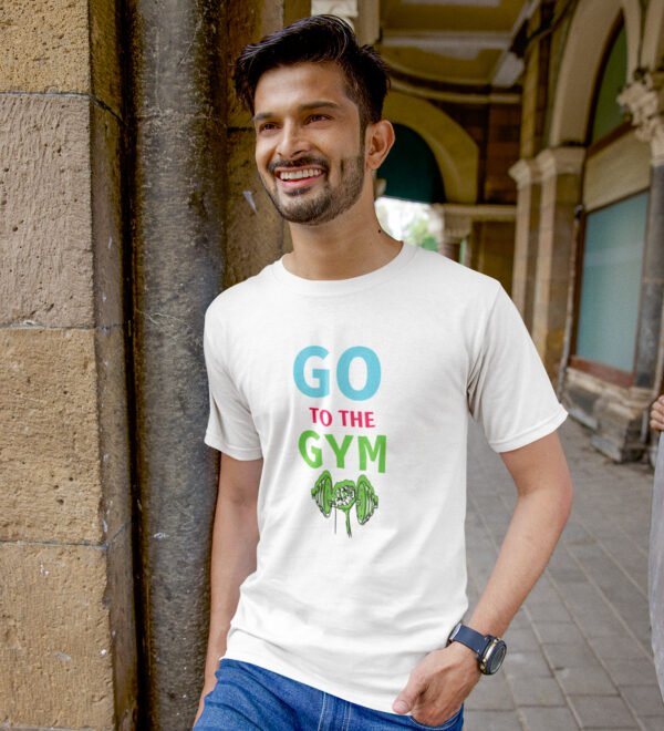 Go To The Gym White Round Neck Cotton Half Sleeved Men's T-Shirt with Printed Graphics - Image 3