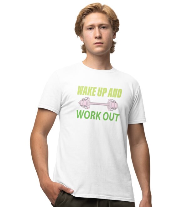 Wake Up And Work Out White Round Neck Cotton Half Sleeved Men's T-Shirt with Printed Graphics