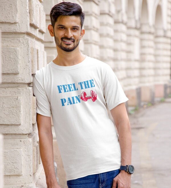 Feel The Pain White Round Neck Cotton Half Sleeved Men's T-Shirt with Printed Graphics - Image 2