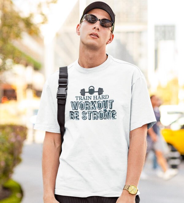 Workout, Be Strong White Round Neck Cotton Half Sleeved Men's T-Shirt with Printed Graphics - Image 2