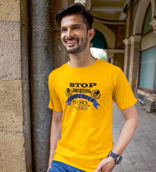 Stop Doubting Yourself Yellow Round Neck Cotton Half Sleeved Men's T-Shirt with Printed Graphics - Image 3
