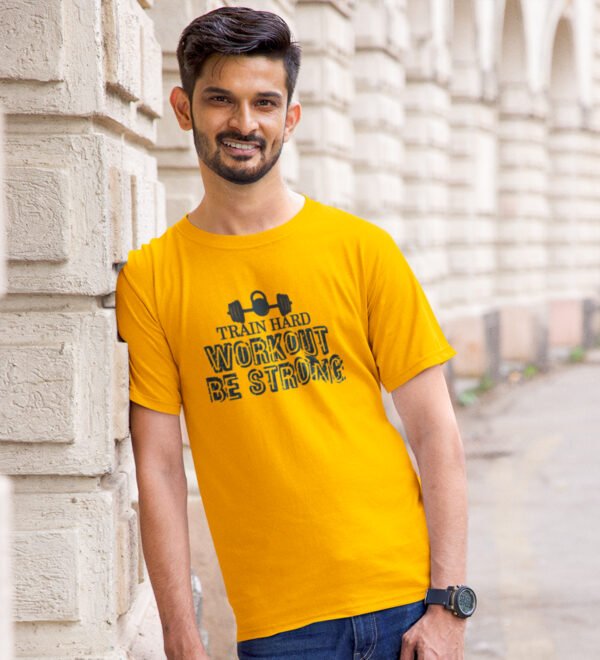 Train Hard, Workout, Be Strong Yellow Round Neck Cotton Half Sleeved Men's T-Shirt with Printed Graphics - Image 2