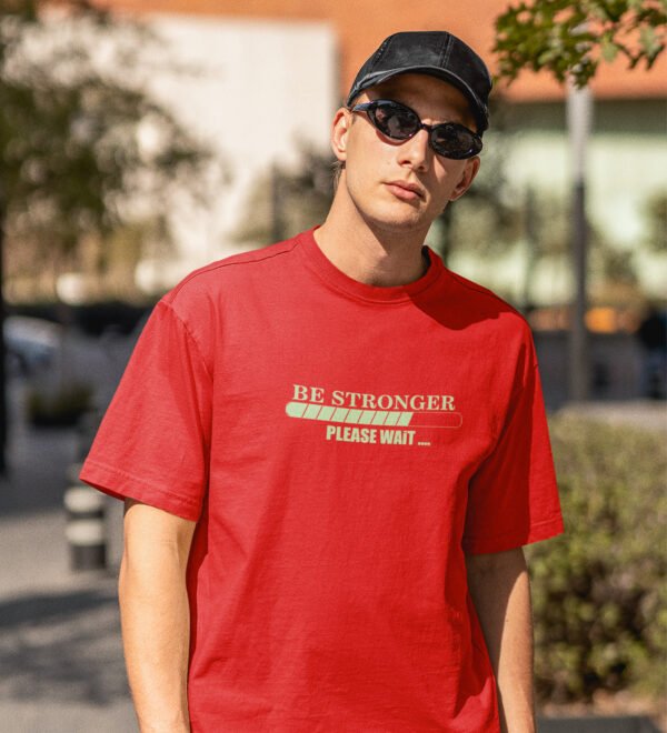 Be Stronger Red Round Neck Cotton Half Sleeved Men's T-Shirt with Printed Graphics - Image 2
