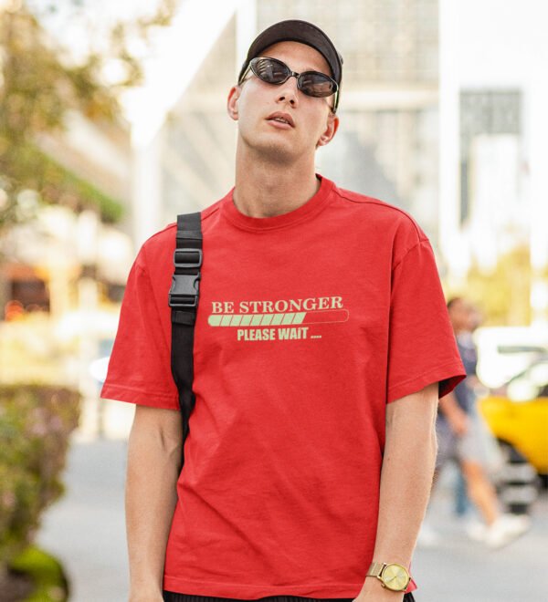 Be Stronger Red Round Neck Cotton Half Sleeved Men's T-Shirt with Printed Graphics - Image 3