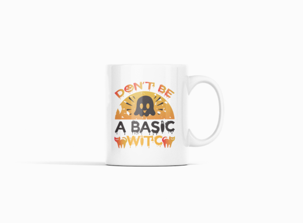 Dont be a basic witch Printed Ceramic Coffee Mug 250 Ml