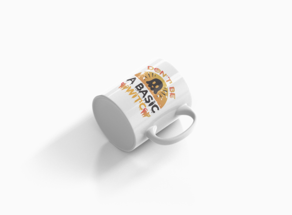 Dont be a basic witch Printed Ceramic Coffee Mug 250 Ml - Image 3