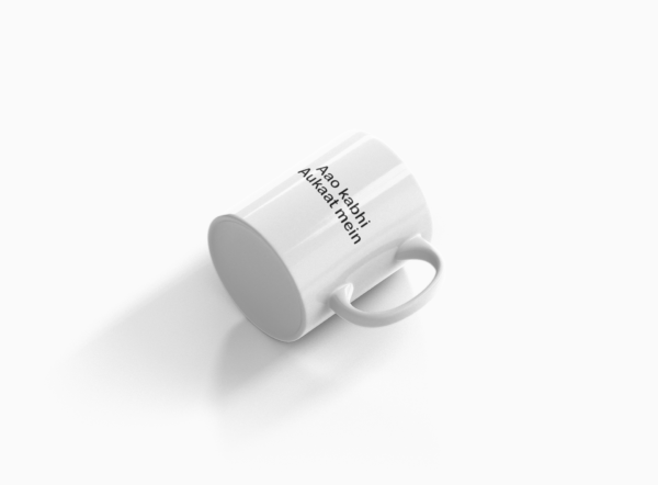 Aao Kabhi Aukaat Mein Printed Ceramic Coffee Mug 250 Ml - Image 3