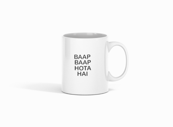 Baap Baap Hota Hai Printed Ceramic Coffee Mug 250 Ml