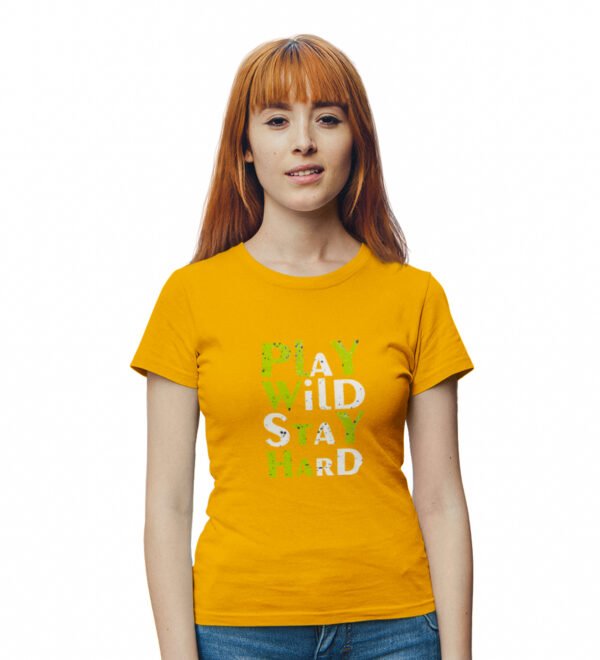 Play Wild Stay Hard Graphic Printed Yellow T-shirt